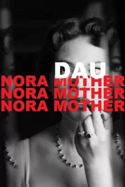 DAU. NORA MOTHER
