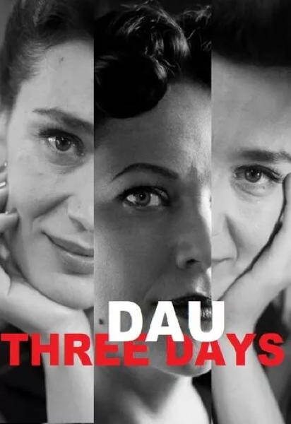 DAU. TROIS JOURS